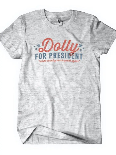 Dolly For President Tee
